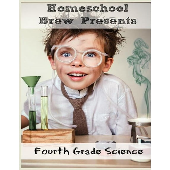 Fourth Grade Science: (For Home School or Extra Practice) (Paperback)