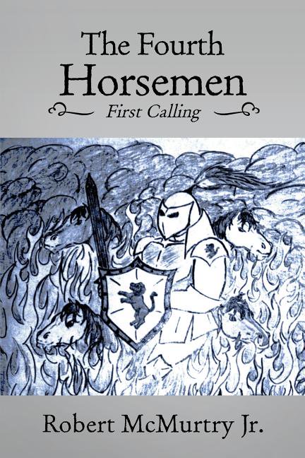 The Fourth Horsemen: First Calling, (Paperback)