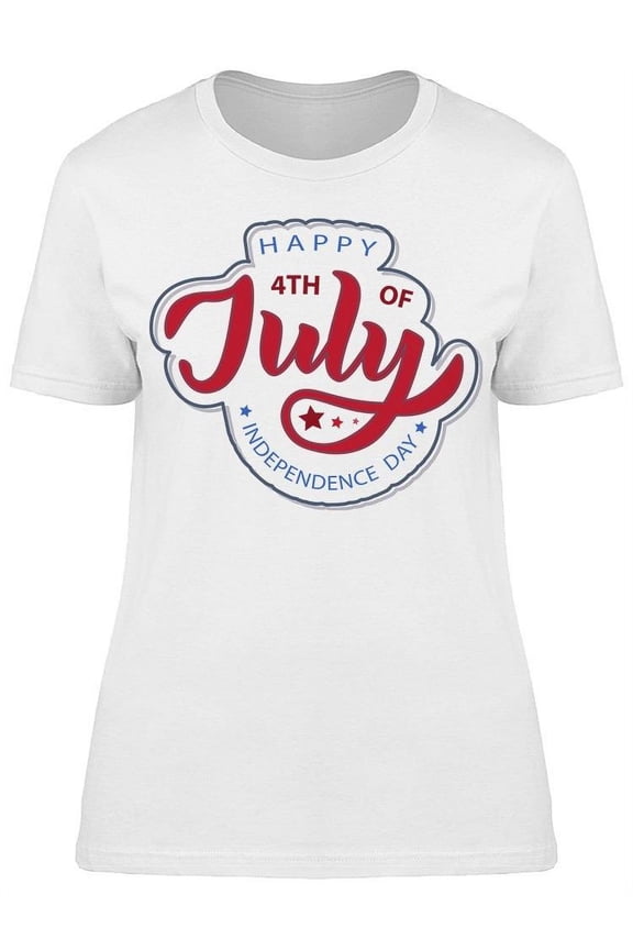Fourth Of July Independence Day T-Shirt Women -Image by Shutterstock, Female Large