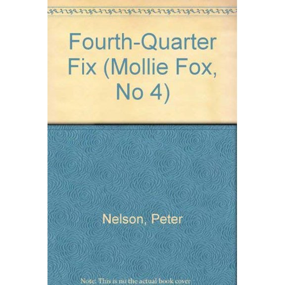 Pre-Owned Fourth-Quarter Fix (Paperback) 9780061061035