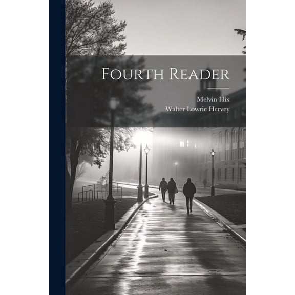 Fourth Reader, (Paperback)