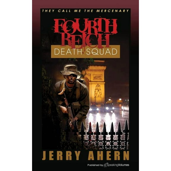 Fourth Reich Death Squad: They Call Me the Mercenary (Paperback)