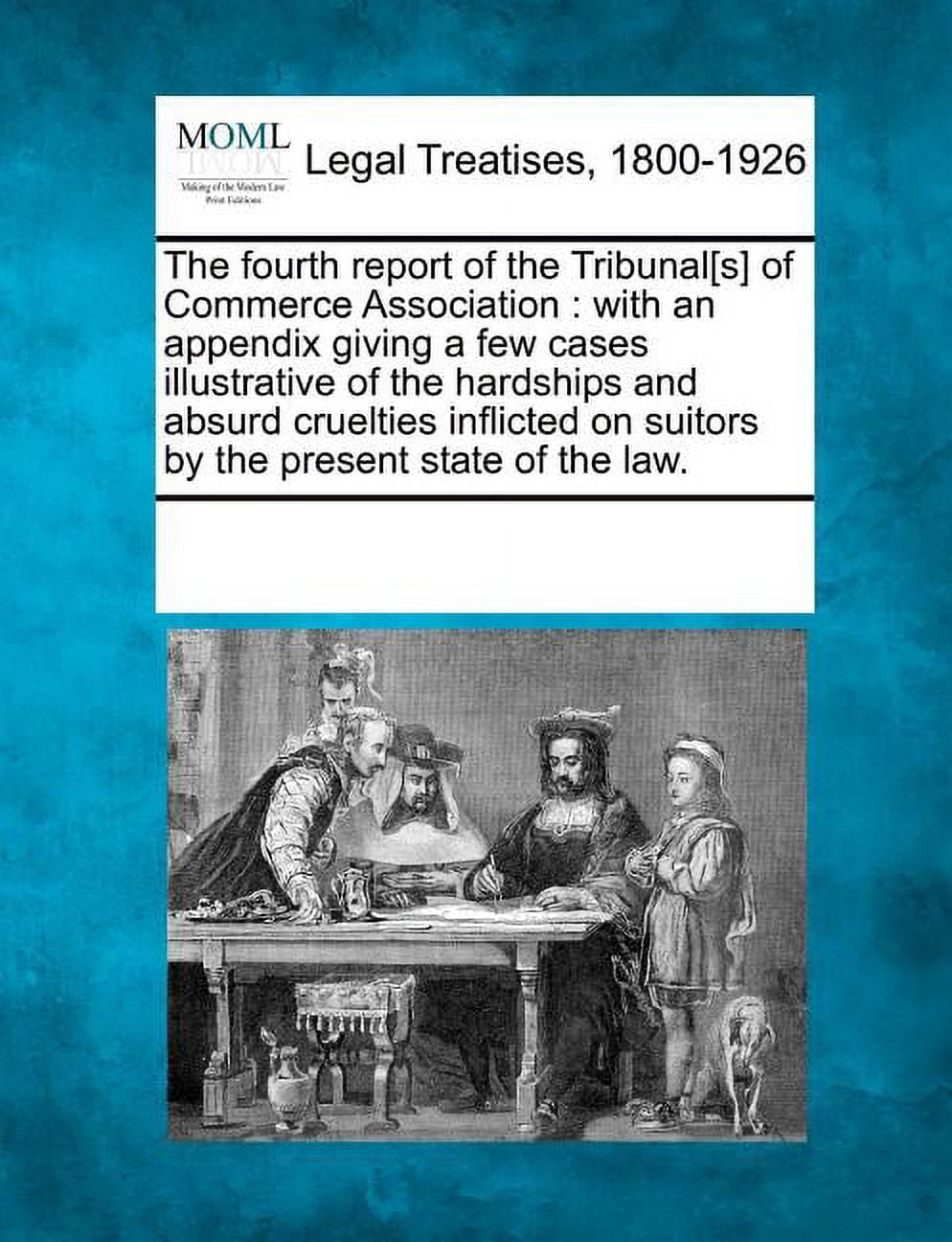 The Fourth Report of the Tribunal[s] of Commerce Association : With an ...