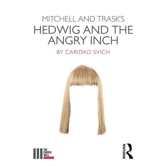 Fourth Wall: Mitchell and Trask's Hedwig and the Angry Inch (Paperback)