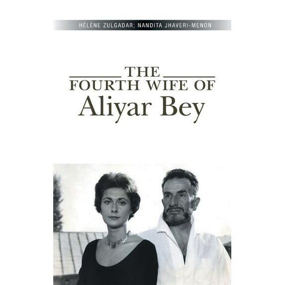 The Fourth Wife of Aliyar Bey