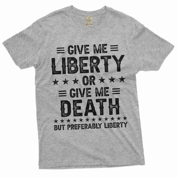 Fourth of July funny liberty or death shirt independence day 4th patriotic funny USA Birthday tee (4X-Large Grey)