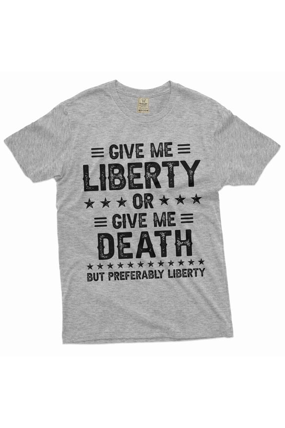 Fourth of July funny liberty or death shirt independence day 4th patriotic funny USA Birthday tee (Small Grey)
