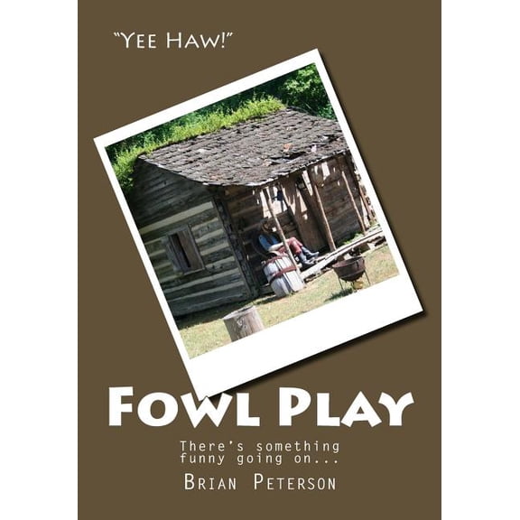 Fowl Play: There's something funny going on at the farm..., (Paperback)