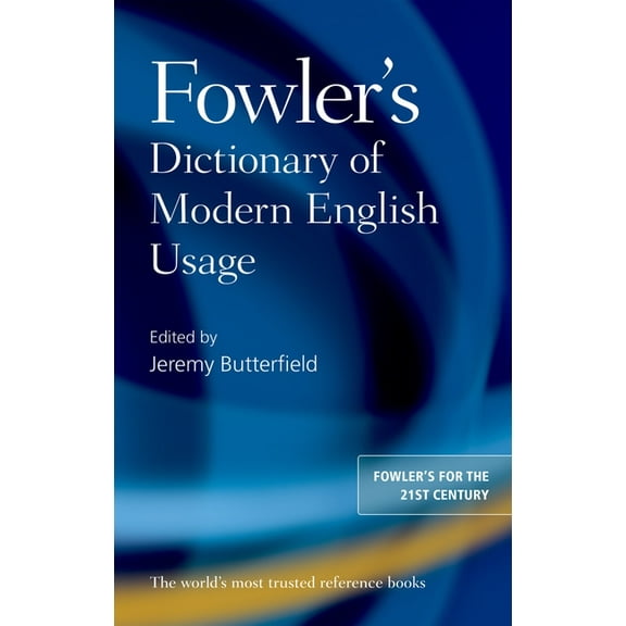 Fowler's Dictionary of Modern English Usage