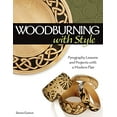 thumbnail image 1 of Pre-Owned Woodburning with Style: Pyrography Lessons and Projects with a Modern Flair (Paperback) 156523443X 9781565234437, 1 of 1
