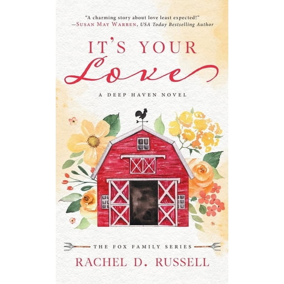 Fox Family It's Your Love: A Deep Haven Novel, (Hardcover)