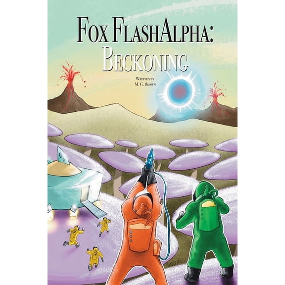 Fox Flash Alpha: Beckoning: Beckoning (Paperback)