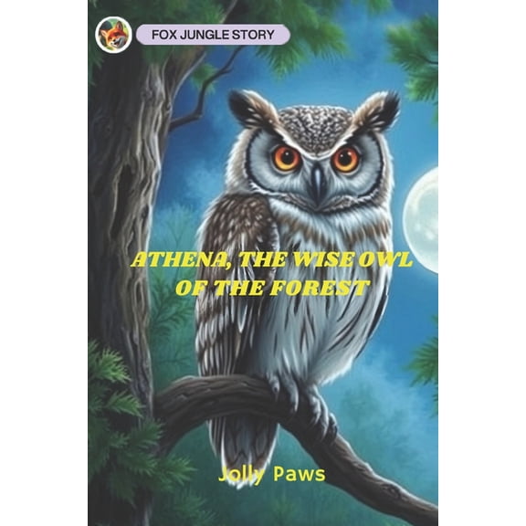 Fox Jungle Story Athena, The Wise Owl of the Forest: Fox Jungle Story: The Jungle Book, (Paperback)