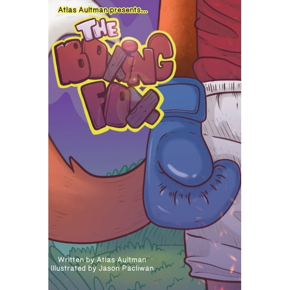 Fox Leadership The Boxing Fox: Basics, Coaching, & the Fox, Book 2, (Hardcover)