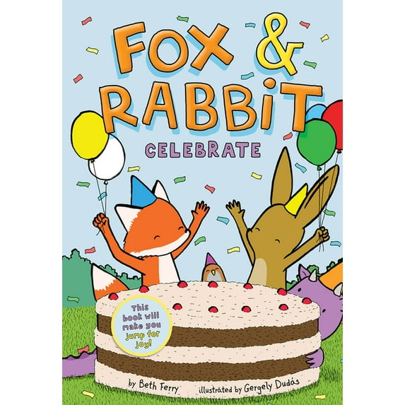 Fox & Rabbit Fox & Rabbit Celebrate (Fox & Rabbit Book #3), Book 3, (Paperback)