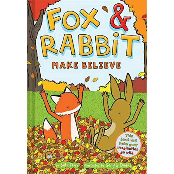 Pre-Owned Fox & Rabbit Make Believe (Fox & Rabbit Book #2) (Hardcover) 1419746871 9781419746871