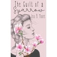thumbnail image 1 of The Guilt of a Sparrow (Paperback) by Jess B Moore, 1 of 1