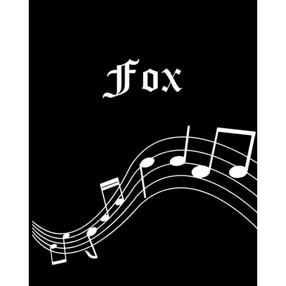Fox : Sheet Music Note Manuscript Notebook Paper - Personalized Custom First Name Cover - Musician Composer Instrument Composition Book - 12 Staves a Page Staff Line Notepad & Notation Guide - Create, Compose & Write Creative Songs (Paperback)