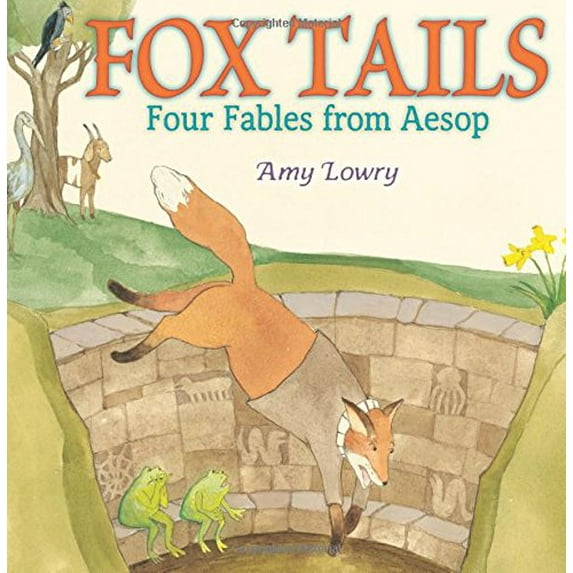 Pre-Owned Fox Tails: Four Fables from Aesop (Hardcover) 0823424006 9780823424009