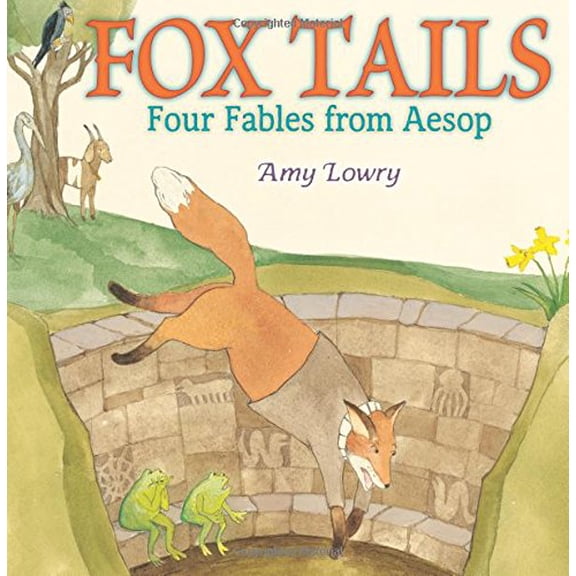 Pre-Owned Fox Tails: Four Fables from Aesop (Hardcover) 0823424006 9780823424009