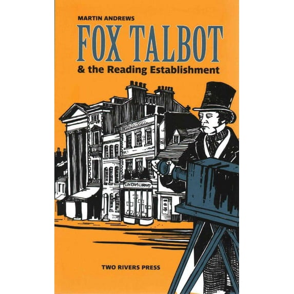 Fox Talbot and the Reading Establishment Martin Andrews (Paperback)