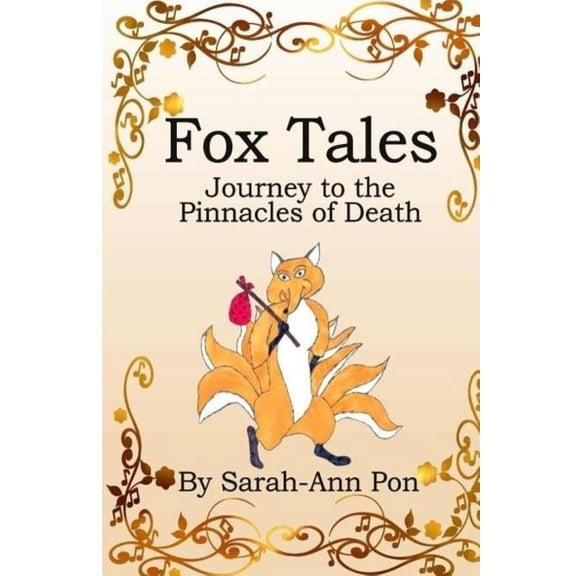 Fox Tales: Journey to the Pinnacles of Death, (Paperback)