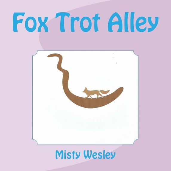 Fox Trot Alley, (Paperback)