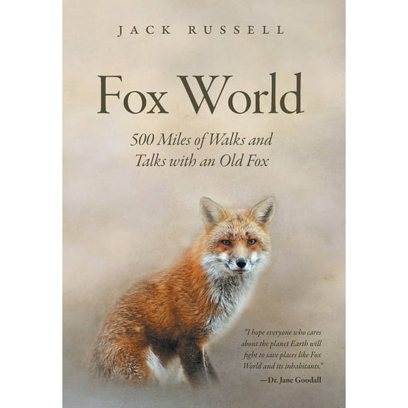 Fox World: 500 Miles of Walks and Talks with an Old Fox (Hardcover)