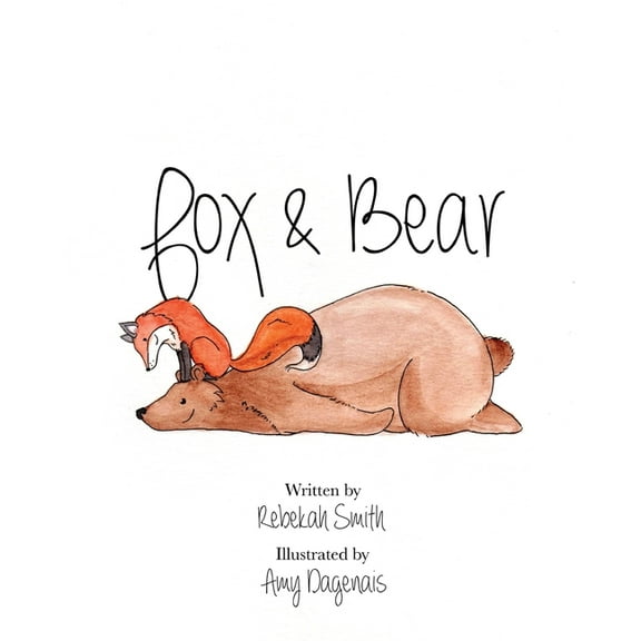 Fox and Bear: An unexpected tale of friendship, (Paperback)