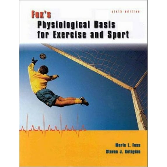 Pre-Owned Fox's Physiological Basis for Exercise and Sport (Hardcover) 0697259048 9780697259042