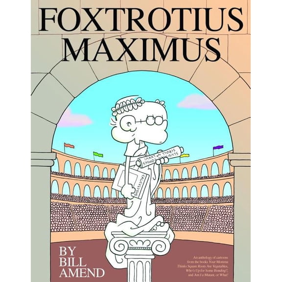 Pre-Owned FoxTrotius Maximus : A FoxTrot Treasury (Paperback)
