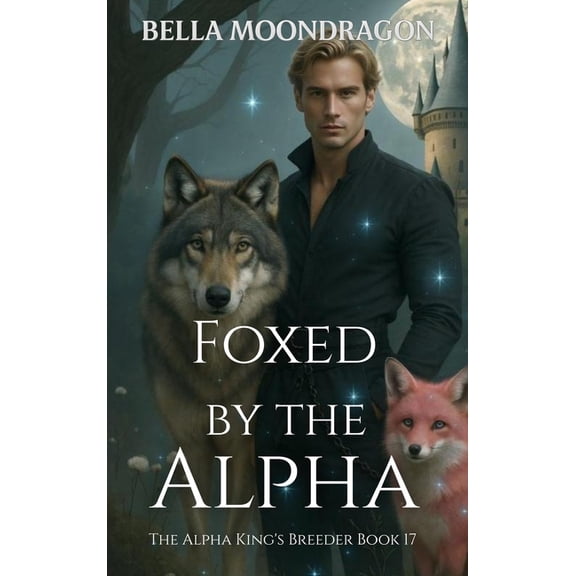 Foxed by the Alpha, (Hardcover)