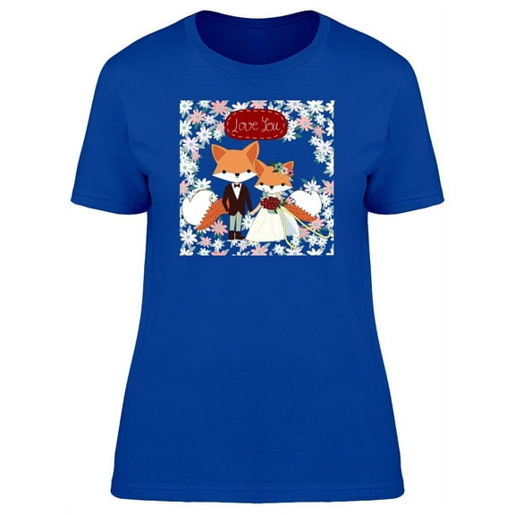 Foxes At Wedding Love You T-Shirt Women -Image by Shutterstock, Female Medium