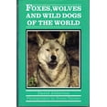 thumbnail image 1 of Pre-Owned Foxes, Wolves, and Wild Dogs of the World (Hardcover) 0816029547 9780816029549, 1 of 1