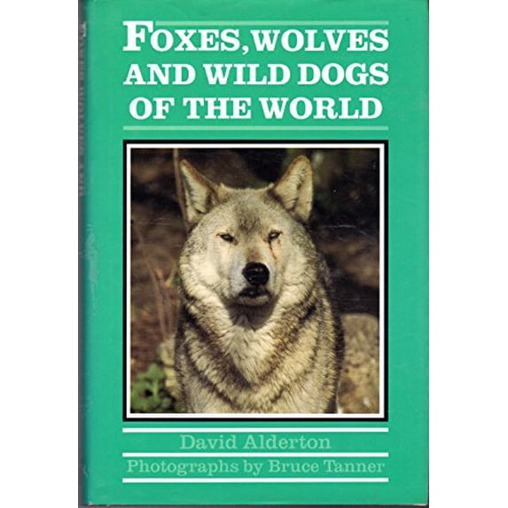Pre-Owned Foxes, Wolves, and Wild Dogs of the World (Hardcover) 0816029547 9780816029549