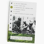 FOXFIRE FUND INC; KAYE CARVER COLLINS; LACY HUNTER Foxfire Foxfire 11: The Old Home Place, Wild Plant Uses, Preserving and Cooking Food, Hunting Stories, Fishing, More Affairs of , Book 11, (Paperback)