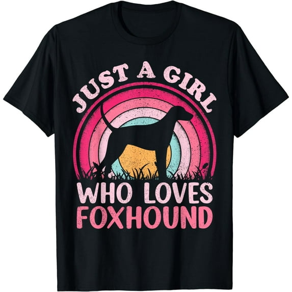 Foxhound Dog Lover Vintage Just A Girl Who Loves Foxhound T-Shirt