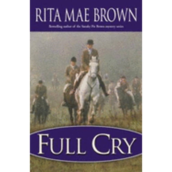 Foxhunting Mysteries (Hardcover): Full Cry (Series #3) (Hardcover)