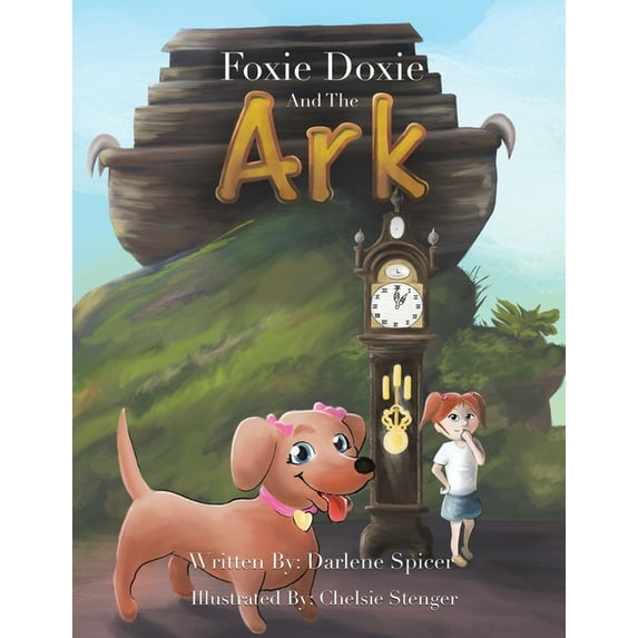 Foxie Doxie and the Ark (Paperback)
