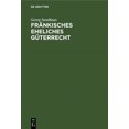 thumbnail image 1 of Fränkisches eheliches Güterrecht, (Hardcover), 1 of 1