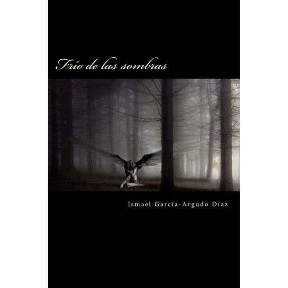 Frío de Las Sombras: Frío de las sombras: Frío de las sombras (Paperback)