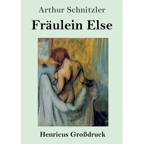Frulein Else (Grodruck) (Paperback)