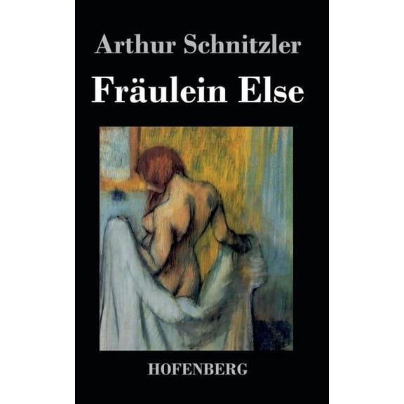 Frulein Else (Hardcover)