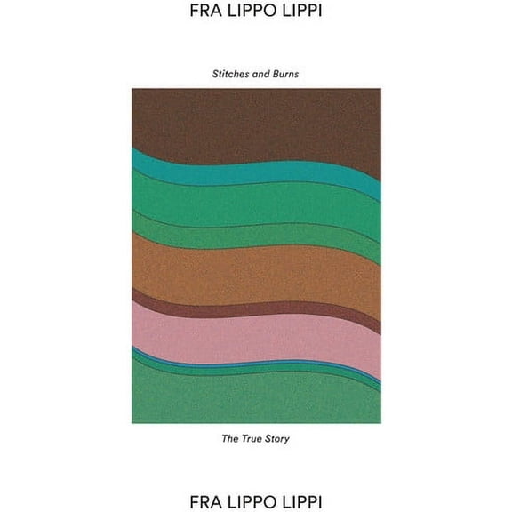 Fra Lippo Lippi - Stitches & Burns - Music & Performance - Vinyl [7-Inch]