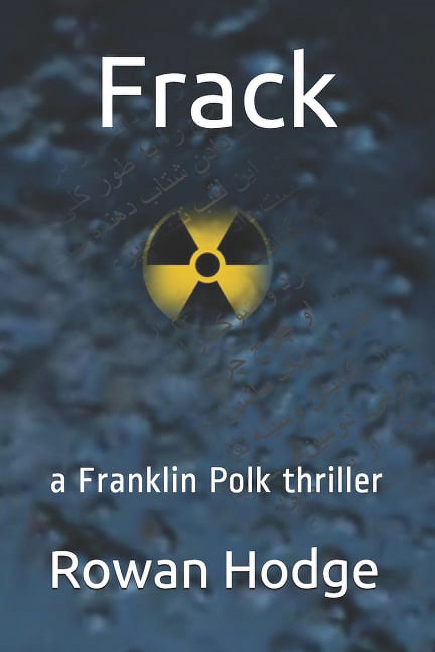 Frack: the second Franklin Polk thriller (Paperback)