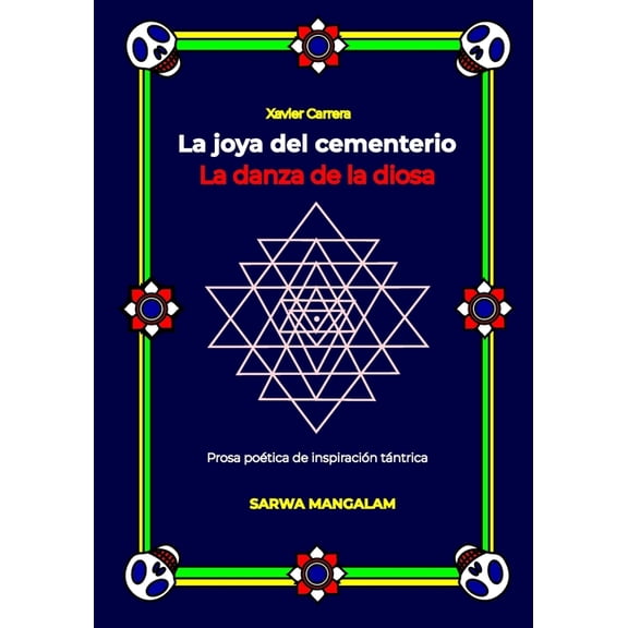 Fractal Infinito La joya del cementerio o la danza de la diosa: Prosa potica de inspiracin tntrica, (Paperback)