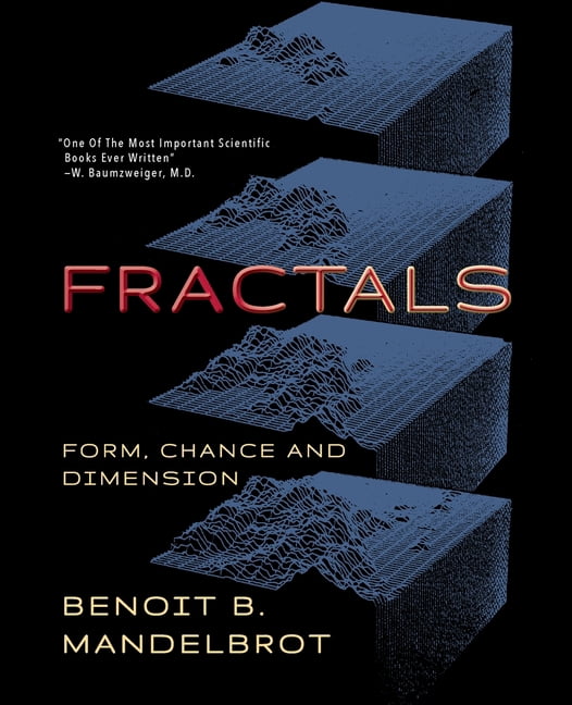 Fractals: Form, Chance and Dimension, (Paperback) - Walmart.com