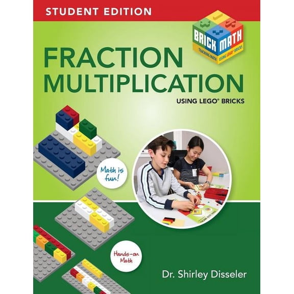 Fraction Multiplication Using LEGO Bricks: Student Edition, (Paperback)
