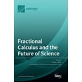 thumbnail image 1 of Fractional Calculus and the Future of Science, (Hardcover), 1 of 1