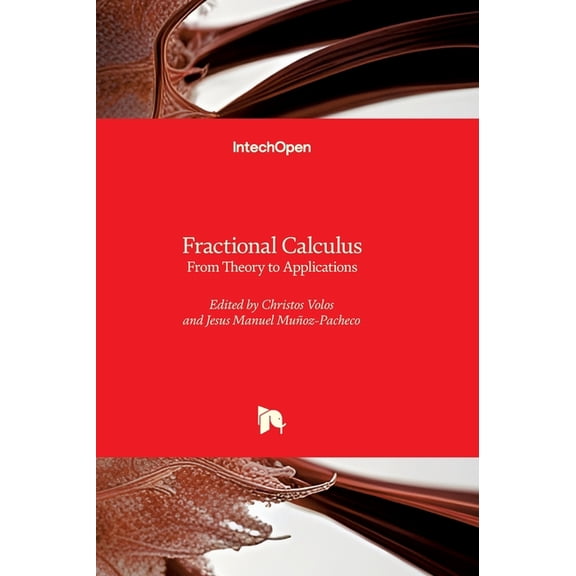 Fractional Calculus - From Theory to Applications: From Theory to Applications, (Hardcover)